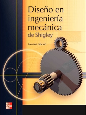 Diseño de ingenieria mecanica -  Shigley - Novena Edicion